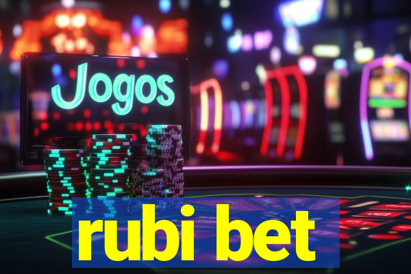 rubi bet